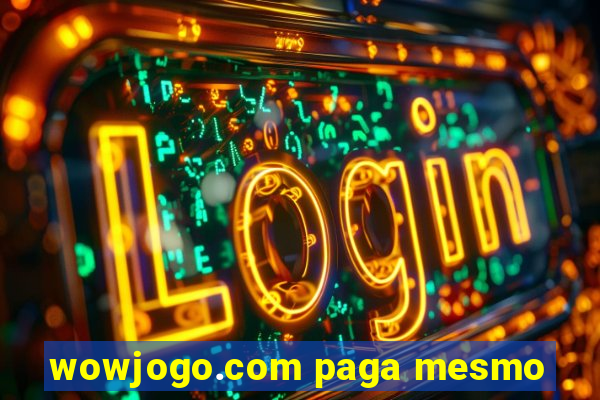 wowjogo.com paga mesmo